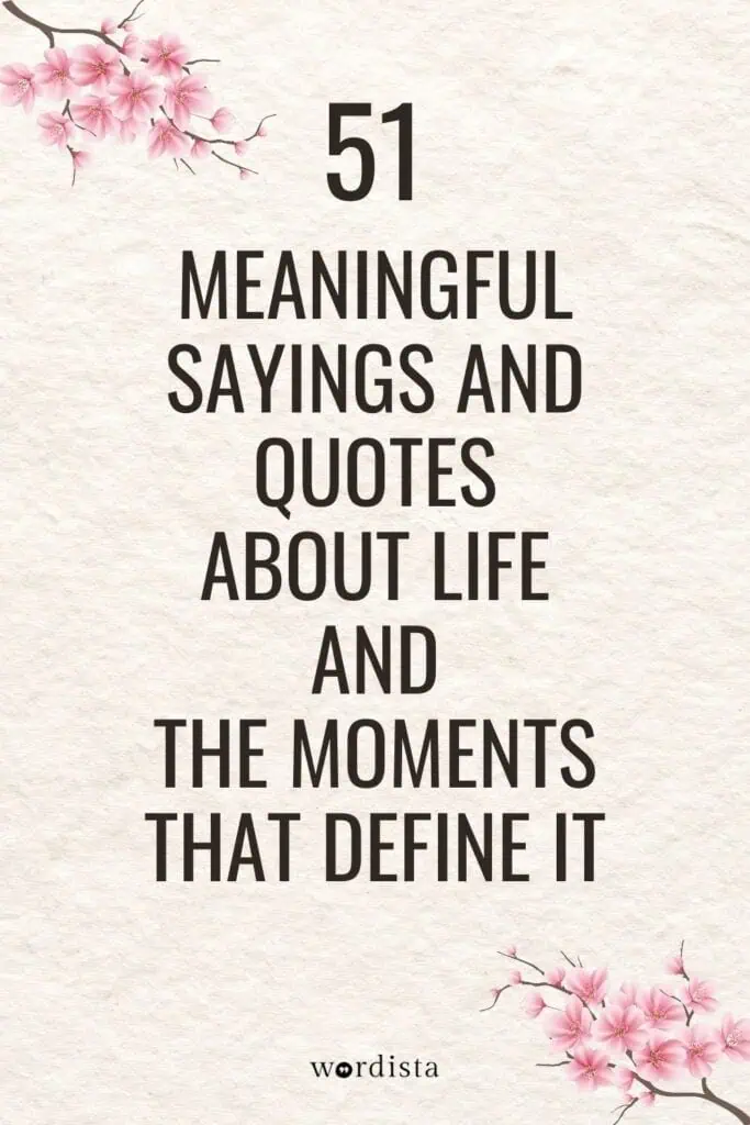 51 meaningful sayings and quotes about life on a textured background with pink cherry blossoms