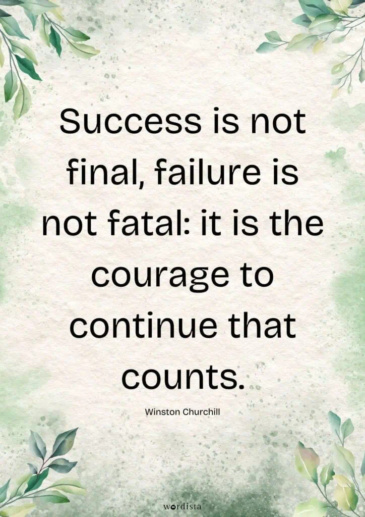 green and beige watercolor background with a winston churchill quote "success is not final, failure is not fatal: it is the courage to continue that counts"