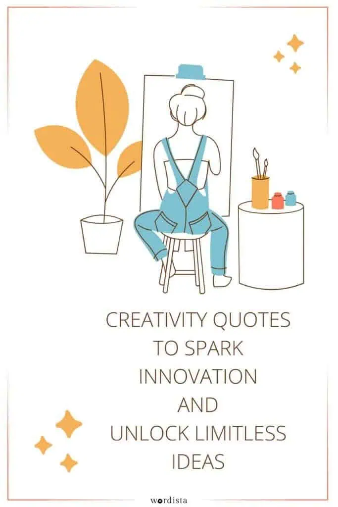 minimalist illustration of an artist painting on a canvas, surrounded by art supplies and a potted plant, with the text 'creativity quotes to spark innovation and unlock limitless ideas