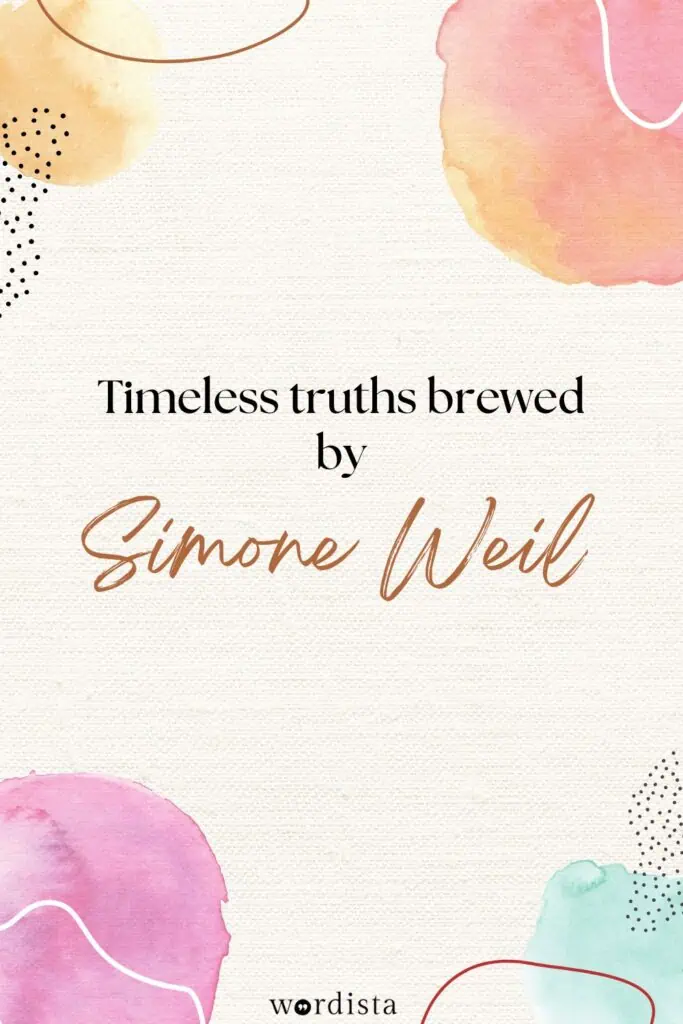 timeless truths brewed by simone weil written in elegant text on a watercolor background
