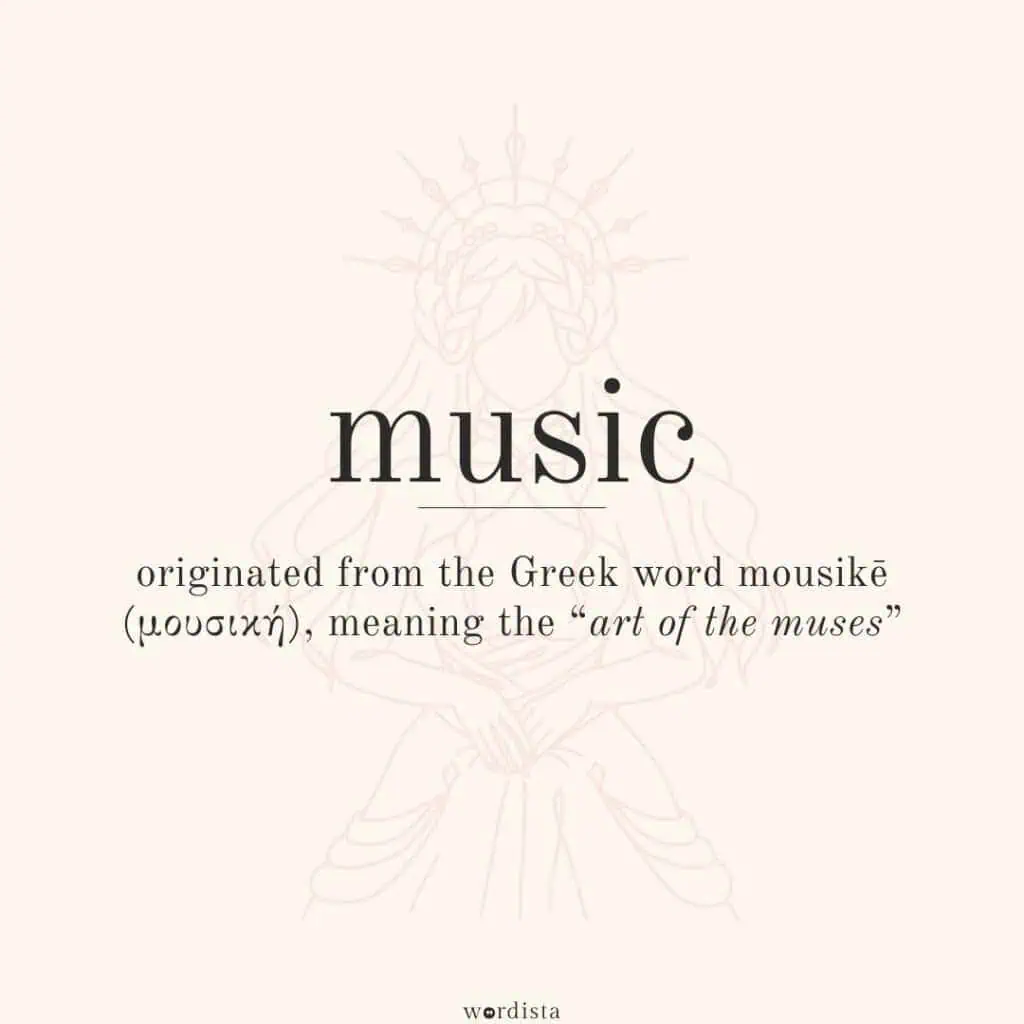 aesthetic beige graphic showing the word "music" with its greek origin 'mousikē', meaning "art of the muses", with a soft line illustration of a muse in the background
