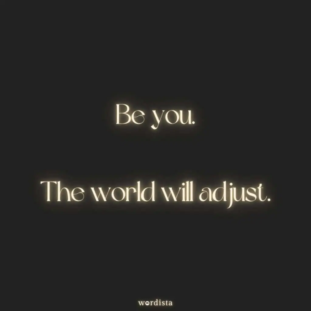 be you the world will adjust savage quotes and captions graphic