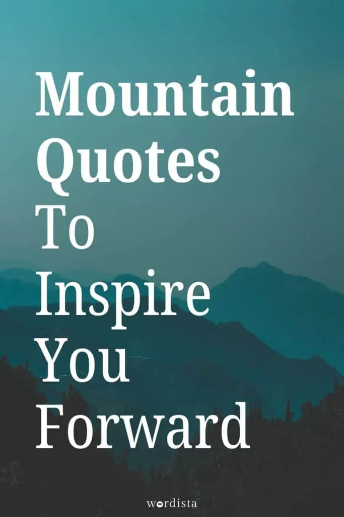 misty mountain landscape with layered hills and text reading mountain quotes tto inspire you forward
